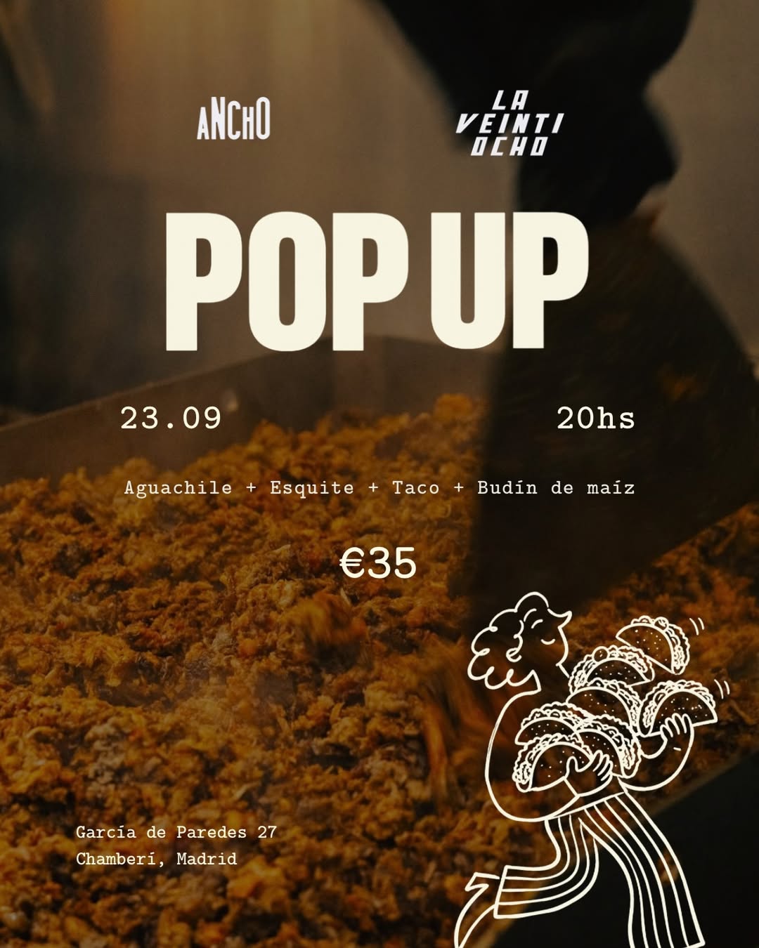 POP UP. @ancho.madrid + @tacoslaveintiocho 

Este miércoles 23 de septiembre a las 20h, nos juntamos para algo especial: