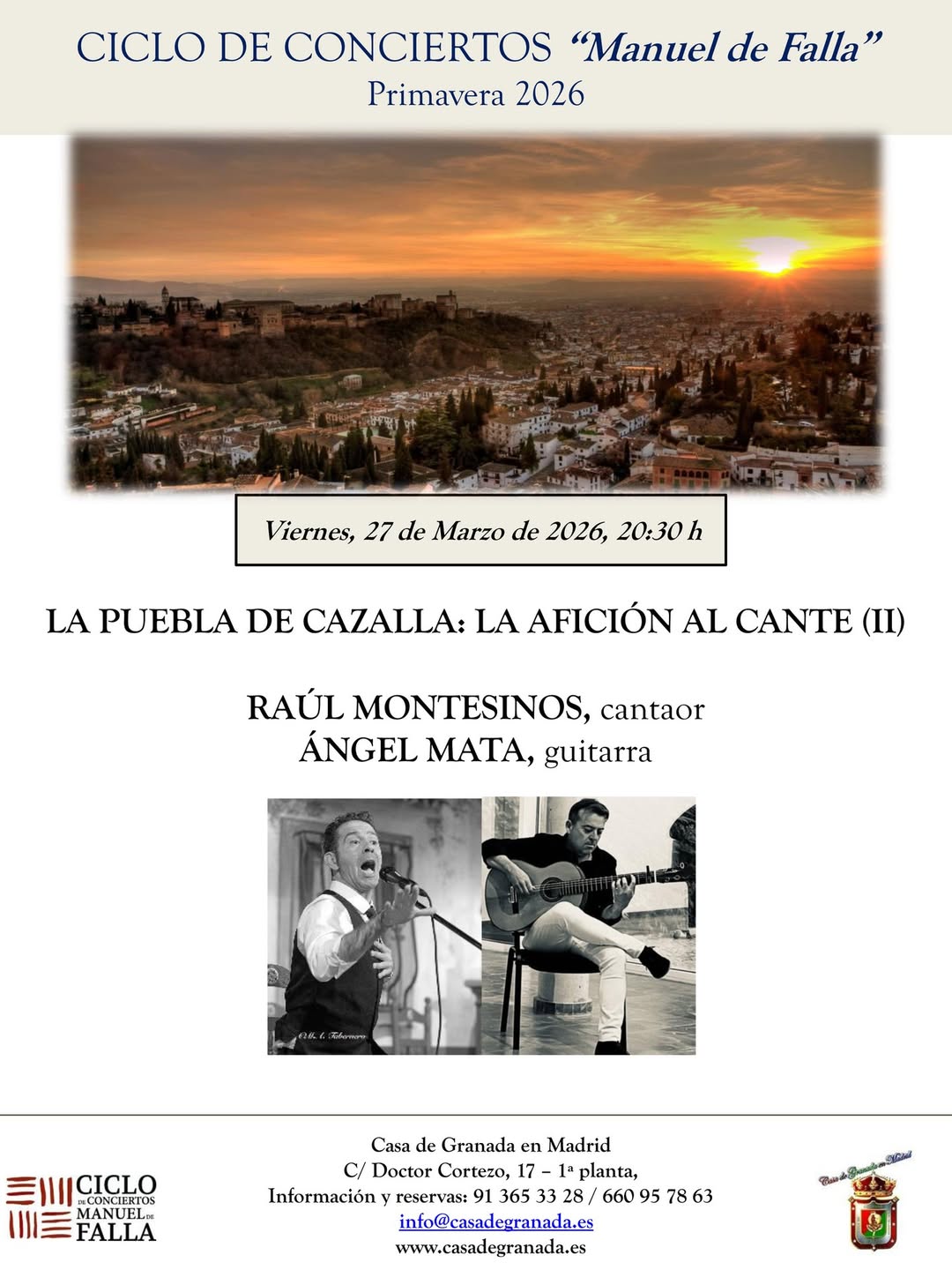 Ciclo de Conciertos «Manuel de Falla» en Casa de Granada en Madrid.
El viernes, 27 de marzo de 2026 (20:30 h), en la Ca