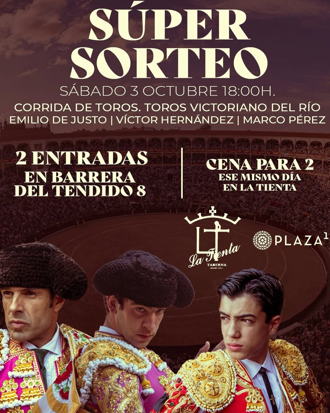 ¡𝗦𝗨𝗣𝗘𝗥 𝗦𝗢𝗥𝗧𝗘𝗢 para el inicio de la Feria de Otoño en Taberna La Tienta y Las Ventas.
𝗚𝗔𝗡𝗔 𝗗𝗢𝗦 𝗘𝗡𝗧𝗥𝗔𝗗𝗔𝗦 𝗘𝗡 𝗕𝗔𝗥𝗥𝗘𝗥𝗔 𝗗𝗘𝗟