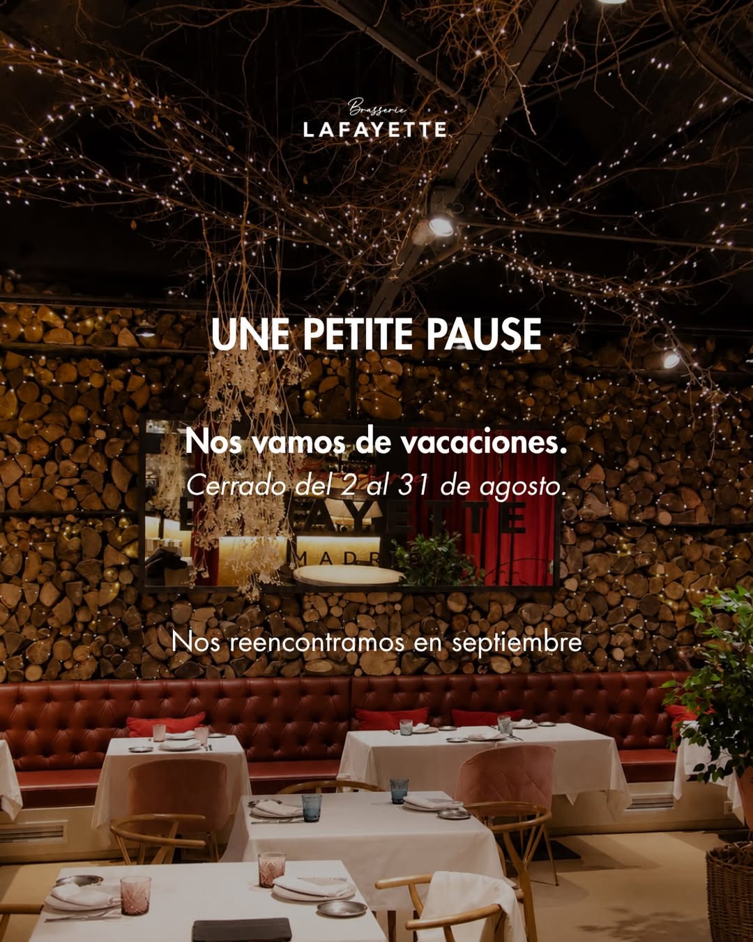 Brasserie Lafayette se toma unas vacaciones ✨
En septiembre volveremos a encontrarnos alrededor de la mesa con platos f