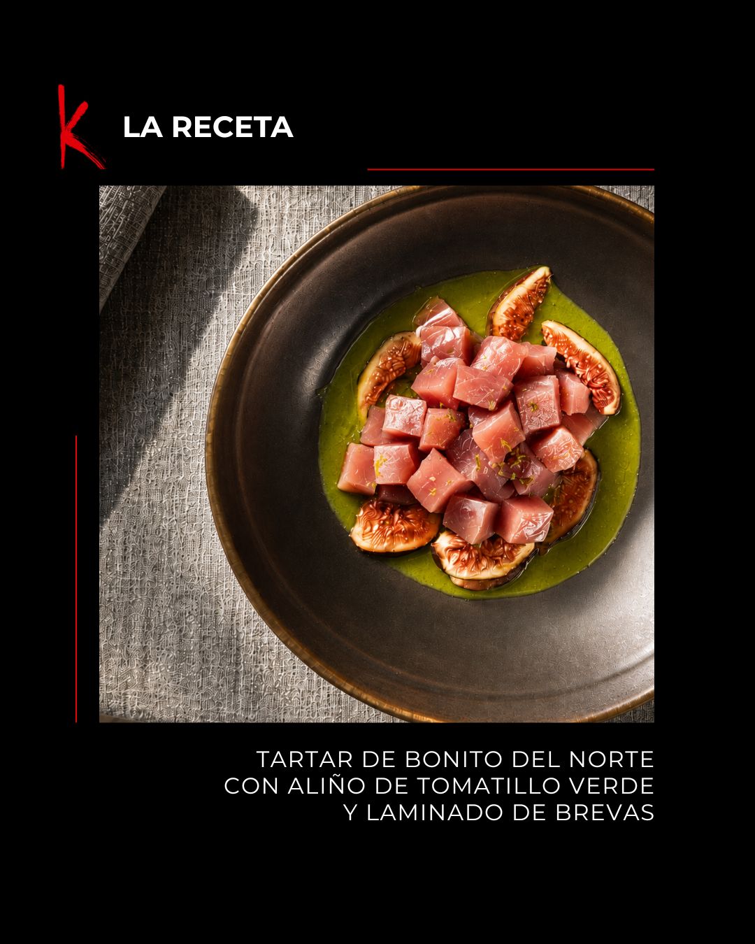 Receta de Tartar de bonito del norte con aliño de tomatillo verde
Ingredientes:
Bonito del norte
Sal y azúcar
500 gr. T