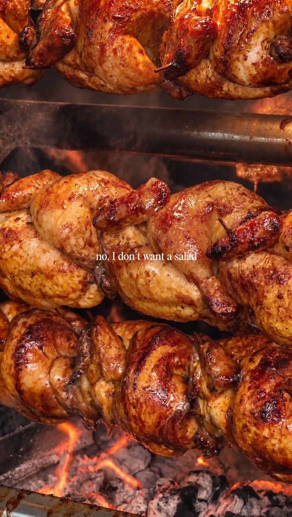 “No, I don’t want salad”
Fair enough.
Some days call for greens. Some days call for chicken straight from the grill and