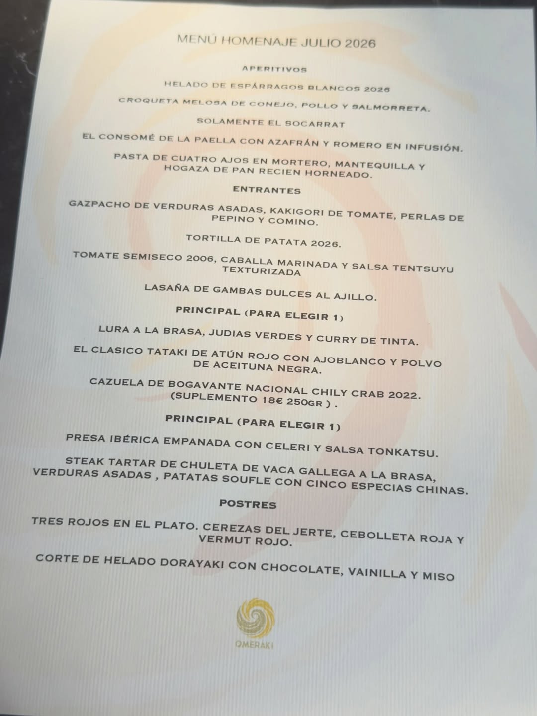 Con este menú afrontamos este mes de julio.
Este es el menú Homenaje, el más largo. Tenemos también otro más corto, al
