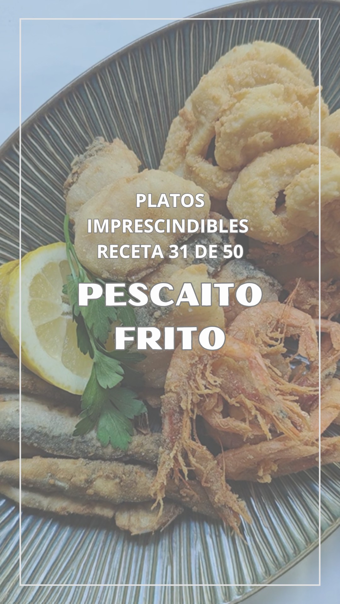 🐟✨ PESCADO FRITO — 31/50 ✨🍋
Crujiente, ligero y con sabor a costa.
El pescado frito parece sencillo, pero hacerlo bien e