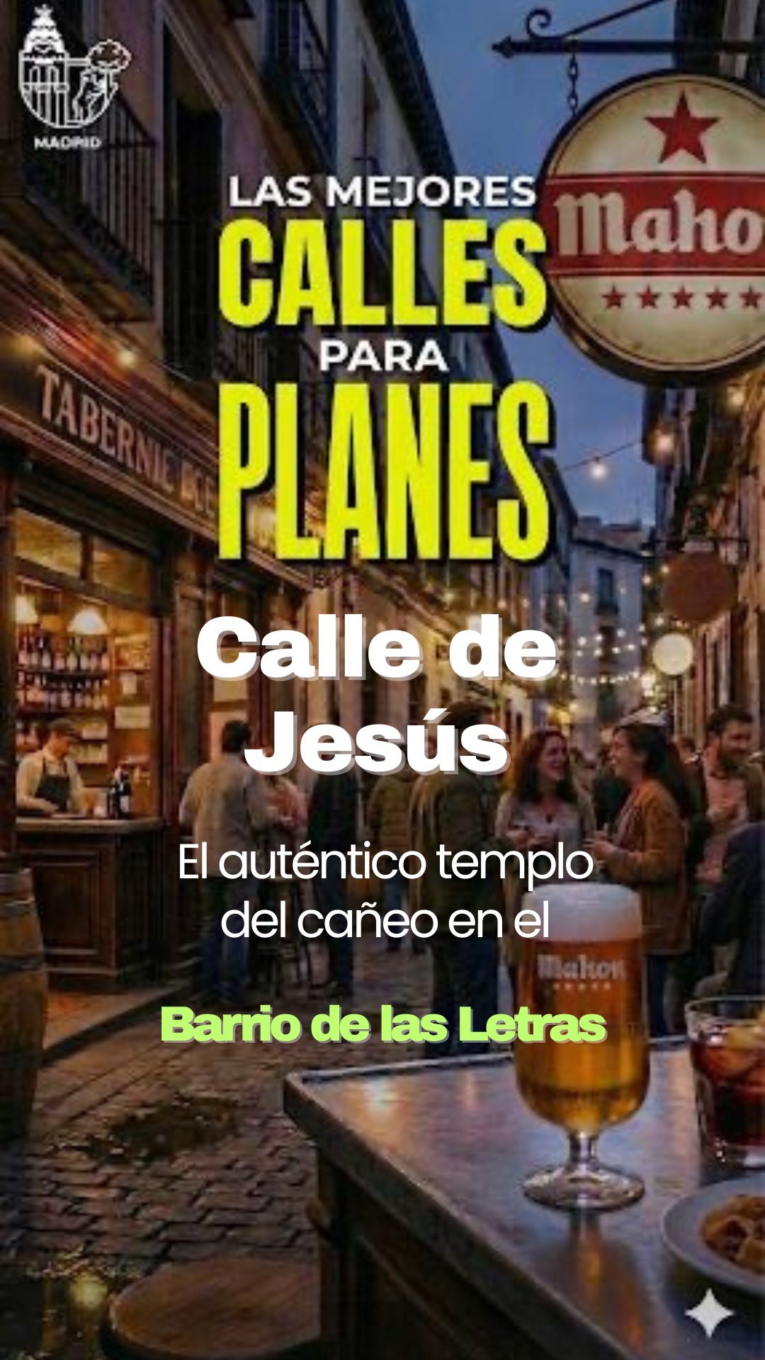 Si buscas una ruta de barra en barra, cañas perfectas y ambiente del bueno sin tener que andar cambiando de zona, la **C