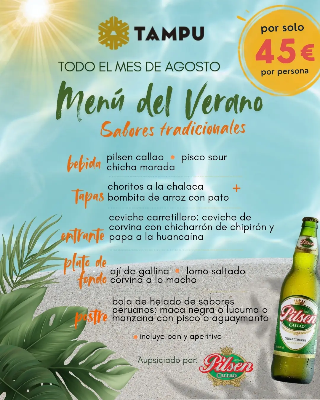 Durante todo el mes de Agosto, el verano se saborea en Tampu
"Menú del Verano: Sabores Tradicionales” a 45 € por person